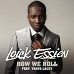 Loick Essien, How We Roll
