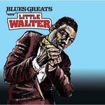 Little Walter, Blues Greats