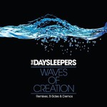 The Daysleepers, Waves Of Creation: Remixes, B-Sides & Demos