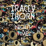 Tracey Thorn, Night Time