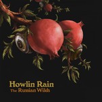 Howlin Rain, The Russian Wilds mp3
