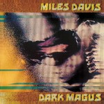 Miles Davis, Dark Magus: Live at Carnegie Hall