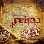 Rehab, Gullible's Travels