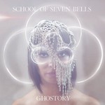 School of Seven Bells, Ghostory mp3