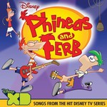Various Artists, Phineas and Ferb: Songs From the Hit Disney TV Series