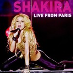 Shakira, Live From Paris