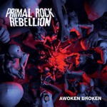 Primal Rock Rebellion, Awoken Broken