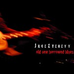 Jace Everett, Old New Borrowed Blues mp3