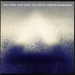 Chick Corea, Eddie Gomez & Paul Motian, Further Explorations