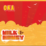 Oka, Milk & Honey mp3