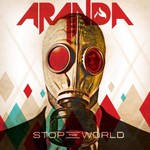 Aranda, Stop The World