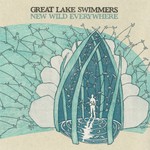 Great Lake Swimmers, New Wild Everywhere mp3