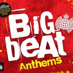 Various Artists, Ministry of Sound: Big Beat Anthems