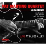 Pat Martino Quartet, Undeniable