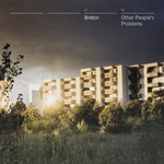 Breton, Other People's Problems mp3