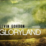 Kevin Gordon, Gloryland mp3