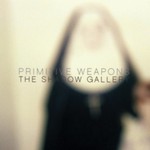 Primitive Weapons, Shadow Gallery mp3