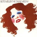 Bette Midler, The Divine Miss M mp3