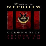 Fields of the Nephilim, Ceromonies (Ad Mortem Ad Vitam) mp3