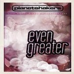 Planetshakers, Even Greater