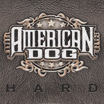 American Dog, Hard