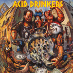 Acid Drinkers, Dirty Money, Dirty Tricks