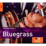 Various Artists, The Rough Guide to Bluegrass