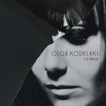Olga Kouklaki, I U Need mp3