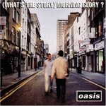 Oasis, (What's the Story) Morning Glory? mp3