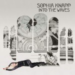 Sophia Knapp, Into the Waves