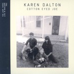 Karen Dalton, Cotton Eyed Joe