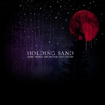 Holding Sand, Some Things Are Better Left Unsaid mp3