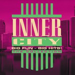 Inner City, Big Fun - Big Hits!: The Collection