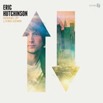 Eric Hutchinson, Moving Up Living Down mp3