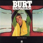 Burt Bacharach, Futures