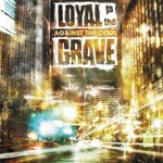 Loyal To The Grave, Against The Odds mp3