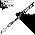 Black Oak Arkansas, 10 Yr Overnight Success mp3
