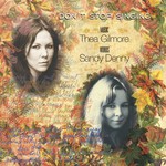 Thea Gilmore & Sandy Denny, Don't Stop Singing mp3