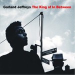 Garland Jeffreys, The King Of In Between