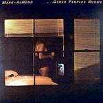 Mark-Almond, Other Peoples Rooms
