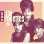 The Ronettes, Be My Baby: The Very Best Of The Ronettes