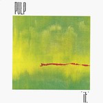 Pulp, It