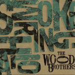 The Wood Brothers, Smoke Ring Halo mp3