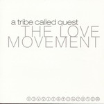 A Tribe Called Quest, The Love Movement mp3