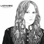 Ladyhawke, Anxiety mp3
