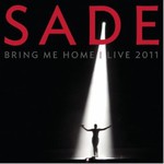 Sade, Bring Me Home: Live 2011