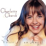 Charlotte Church, Voice of an Angel