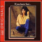 Suzi Quatro, If You Knew Suzi...The Originals