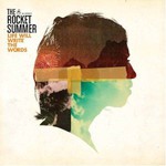 The Rocket Summer, Life Will Write The Words mp3