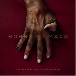 Bobby Womack, The Bravest Man In The Universe mp3